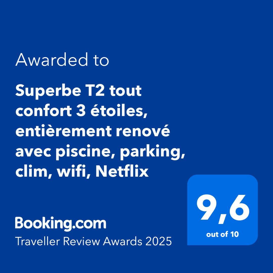 Superbe T2 Confort 3 Etoiles, Entierement Renove Avec Piscine, Parking, Clim, Wifi, Netflix Apartment